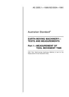 AS 2955.1: 12/31/1987 Earth-moving machinery – Tests and measurements – Measurement of tool movement time