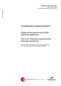 AS/NZS 3350.2.32: 10/05/1996 Safety of household and similar electrical appliances, Part 2.32: Particular requirements – Massage appliances