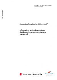 AS/NZS ISO/IEC 14771: 06/04/2003 Information technology – Open distributed processing – Naming framework
