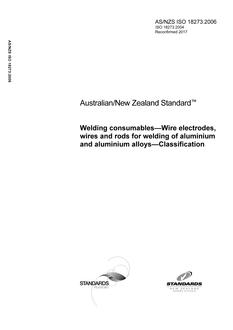 AS/NZS ISO 18273: 02/23/2006 Welding consumables – Wire electrodes, wires and rods for welding of aluminium and aluminium alloys – Classification
