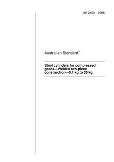 AS 2469: 01/01/1998 Steel cylinders for compressed gases – Welded two-piece construction – 0.1 kg to 35 kg