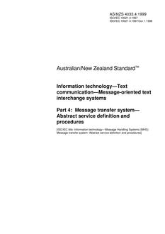AS/NZS 4033.4: 08/05/1999 Information technology – Text communication – Message-oriented text interchange systems, Part 4: Message transfer system – Abstract service definition and procedures