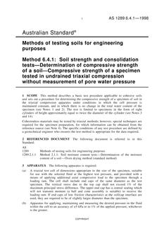 AS 1289.6.4.1: 01/01/1998 Methods of testing soils for engineering purposes, Method 6.4.1: Soil strength and consolidation tests – Determination of compressive strength of a soil – Compressive strength of a specimen tested in undrained triaxial compression without measurement of pore water p
