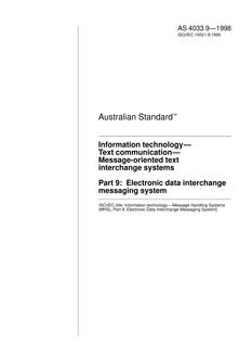 AS 4033.9: 01/01/1998 Information technology – Text communication – Message-oriented text interchange systems, Part 9: Electronic data interchange messaging system
