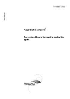 AS 3530: 01/01/2009 Solvents – Mineral turpentine and white spirit