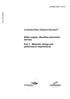 AS/NZS 2845.1: 06/30/2010 Water supply – Backflow prevention devices, Part 1: Materials, design and performance requirements
