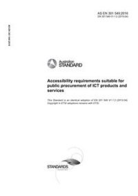 AS EN 301.549: 12/23/2016 Accessibility requirements suitable for public procurement of ICT products and services