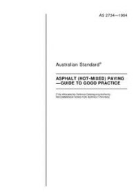 AS 2734: 12/31/1983 Asphalt (hot-mixed) paving – Guide to good practice