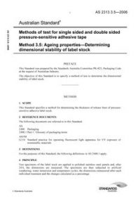 AS 2313.3.5: 07/26/2006 Methods of test for single sided and double sided pressure-sensitive adhesive tape, Method 3.5: Ageing properties – Determining dimensional stability of label stock