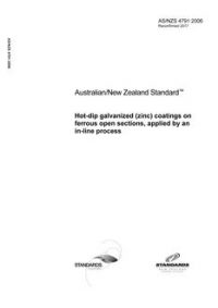 AS/NZS 4791: 07/25/2006 Hot-dip galvanized (zinc) coatings on ferrous open sections, applied by an in-line process
