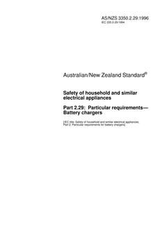 AS/NZS 3350.2.29: 10/05/1996 Safety of household and similar electrical appliances, Part 2.29: Particular requirements – Battery chargers