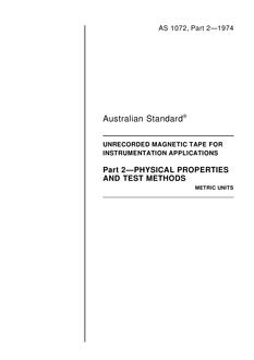 AS 1072.2: 11/01/1974 Unrecorded magnetic tapes for instrumentation applications, Part 2: Physical properties and test methods