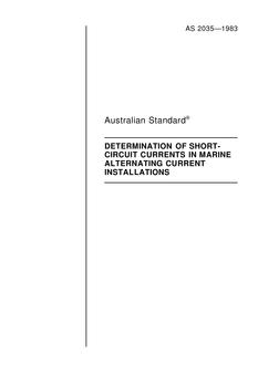 AS 2035: 06/05/1983 Method for determination of short-circuit currents in marine alternating current installations