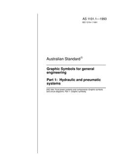AS 1101.1: 01/01/1993 Graphic symbols for general engineering – Hydraulic and pneumatic systems AS 1101.1: 01/01/1993 Graphic symbols for general engineering – Hydraulic and pneumatic systems