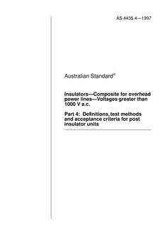 AS 4435.4: 01/01/1997 Insulators – Composite for overhead power lines – Voltages greater than 1000 V a.c., Part 4: Definitions, test methods and acceptance criteria for post insulator units