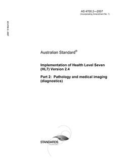 AS 4700.2: 11/23/2007 Implementation of Health Level Seven (HL7) Version 2.4, Part 2: Pathology and medical imaging (diagnostics)
