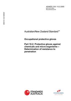 AS/NZS 2161.10.2: 04/27/2005 Occupational protective gloves, Part 10.2: Protective gloves against chemicals and micro-organisms – Determination of resistance to penetration