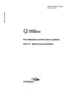 AS ISO 7240.17: 12/23/2015 Fire detection and fire alarm systems, Part 17: Short-circuit isolators