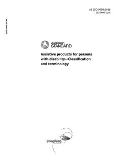 AS ISO 9999: 07/19/2018 Assistive products for persons with disability – Classification and terminology