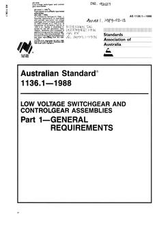 AS 1136.1: 03/06/1988 Low voltage switchgear and controlgear assemblies, Part 1: General requirements AS 1136.1: 03/06/1988 Low voltage switchgear and controlgear assemblies, Part 1: General requirements