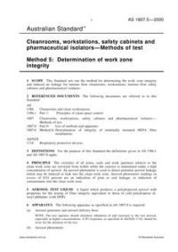 AS 1807.5: 02/15/2000 Cleanrooms, workstations, safety cabinets and pharmaceutical isolators – Methods of test, Method 5: Determination of work zone integrity