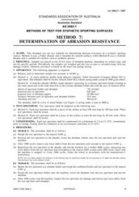 AS 2983.7: 01/01/1987 Methods of test for synthetic sporting surfaces – Determination of abrasion resistance AS 2983.7: 01/01/1987 Methods of test for synthetic sporting surfaces – Determination of abrasion resistance
