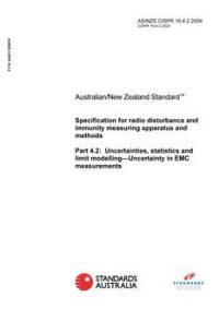 AS/NZS CISPR 16.4.2: 06/02/2004 Specification for radio disturbance and immunity measuring apparatus and methods, Part 4.2: Uncertainties, statistics and limit modelling – Uncertainty in EMC measurements