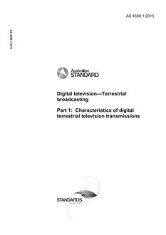 AS 4599.1: 06/30/2015 Digital television – Terrestrial broadcasting, Part 1: Characteristics of digital terrestrial television transmissions
