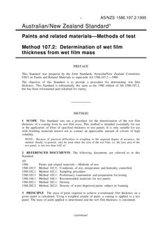 AS/NZS 1580.107.2: 07/05/1995 Paints and related materials – Methods of test, Method 107.2: Determination of wet film thickness from wet film mass