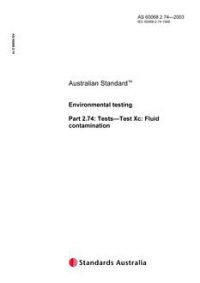 AS 60068.2.74: 01/01/2003 Environmental testing, Part 2.74: Tests – Test Xc: Fluid contamination