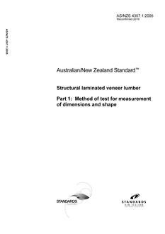 AS/NZS 4357.1: 08/08/2005 Structural laminated veneer lumber, Part 1: Method of test for measurement of dimensions and shape
