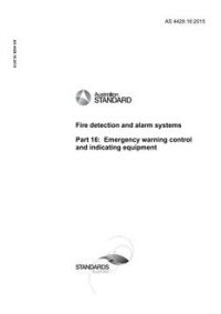 AS 4428.16: 10/16/2015 Fire detection and alarm systems, Part 16: Emergency warning control and indicating equipment