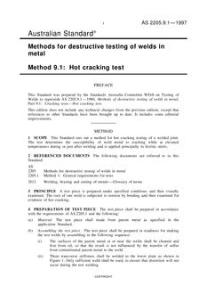 AS 2205.9.1: 01/01/1997 Methods for destructive testing of welds in metal – Hot cracking test AS 2205.9.1: 01/01/1997 Methods for destructive testing of welds in metal – Hot cracking test