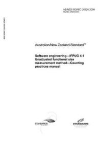 AS/NZS ISO/IEC 20926: 01/23/2008 Software engineering – IFPUG 4.1 Unadjusted functional size measurement method – Counting practices manual