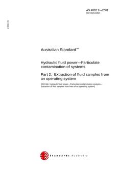 AS 4002.2: 01/01/2001 Hydraulic fluid power – Particulate contamination of systems – Extraction of fluid samples from an operating system