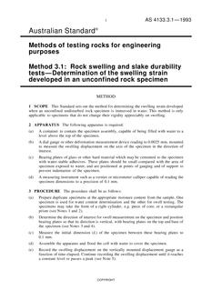 AS 4133.3.1: 01/01/1993 Methods of testing rocks for engineering purposes, Method 3.1: Rock swelling and slake durability tests – Determination of the swelling strain developed in an unconfined rock specimen