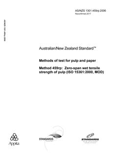 AS/NZS 1301.459RP: 07/18/2006 Methods of test for pulp and paper, Method 459rp: Zero-span wet tensile strength of pulp (ISO 15361:2000, MOD)