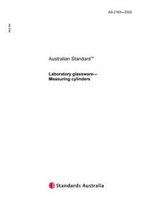 AS 2163: 01/01/2002 Laboratory glassware – Measuring cylinders