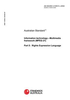 AS ISO IEC 21000.5: 01/01/2004 Information technology – Multimedia framework (MPEG-21), Part 5: Rights Expression Language