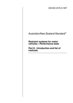 AS/NZS 4475.0: 06/05/1997 Restraint systems for motor vehicles – Performance tests, Part 0: Introduction and list of methods