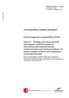 AS/NZS 61000.4.7: 02/05/1999 Electromagnetic compatibility (EMC), Part 4.7: Testing and measurement techniques – General guide on harmonics and interharmonics measurements and instrumentation, for power supply systems and equipment connected thereto