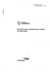 AS 3862: 01/01/2002 External fusion-bonded epoxy coating for steel pipes