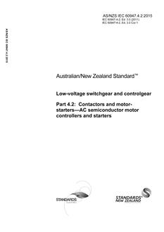 AS/NZS IEC 60947.4.2: 06/29/2015 Low-voltage switchgear and controlgear, Part 4.2: Contactors and motor-starters – AC semiconductor motor controllers and starters