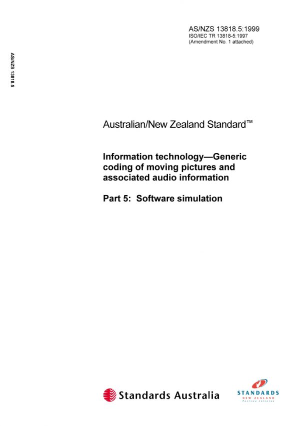 AS/NZS 13818.5: 05/05/1999 Information technology – Generic coding of moving pictures and associated audio information, Part 5: Software simulation