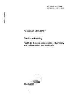 AS 60695.6.2: 06/23/2006 Fire hazard testing, Part 6.2: Smoke obscuration – Summary and relevance of test methods