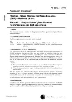 AS 3572.1: 01/01/2002 Plastics – Glass filament reinforced plastics (GRP) – Methods of test, Method 1: Preparation of glass filament reinforced plastics test specimens