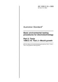 AS 1099.2.10: 01/01/1989 Basic environmental testing procedures for electrotechnology, Part 2.10: Tests – Test J – Mould growth
