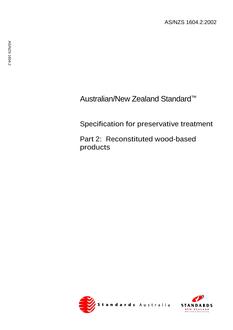 AS/NZS 1604.2: 01/04/2002 Specification for preservative treatment, Part 2: Reconstituted wood-based products