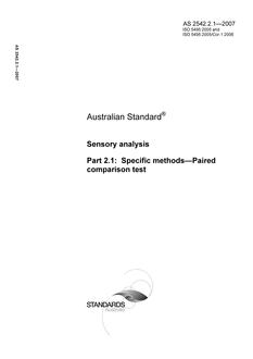 AS 2542.2.1: 08/10/2007 Sensory analysis, Part 2.1: Specific methods – Paired comparison test AS 2542.2.1: 08/10/2007 Sensory analysis, Part 2.1: Specific methods – Paired comparison test