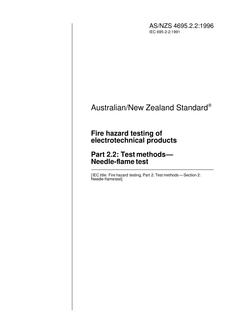 AS/NZS 4695.2.2: 04/05/1996 Fire hazard testing of electrotechnical products, Part 2.2: Test methods – Needle-flame test